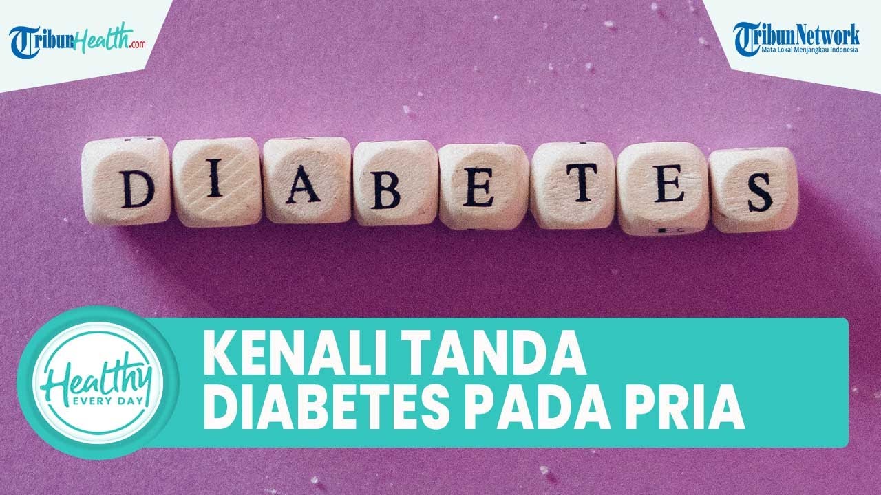 Kenali Tanda Awal Diabetes pada Pria yang Harus Diketahui: Disfungsi Ereksi hingga Infeksi Jamur