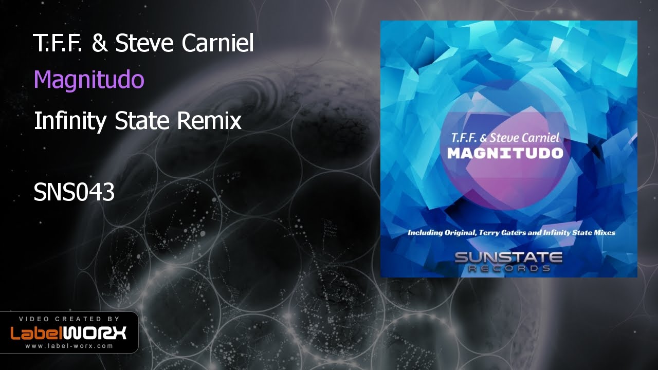 T.F.F. & Steve Carniel - Magnitudo (Infinity State Remix)