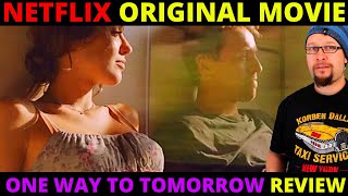 One-Way to Tomorrow Netflix Movie Review - Yarına Tek Bilet l Resmi Fragman l Sadece Netflix'te