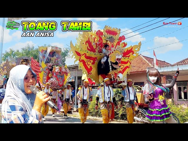 Lagu Viral❗️ Toang Tambi - Voc. Aan Anisa | Singa Depok Andi Putra 1 | Show Di Mundakjaya Munjul IM. class=