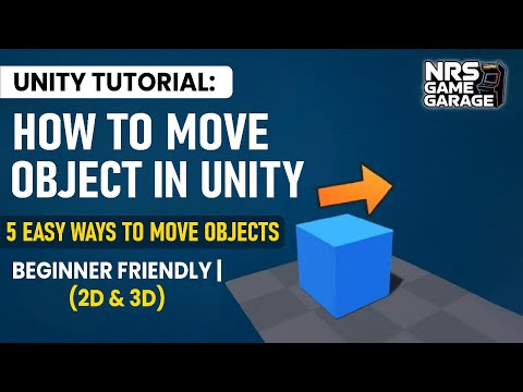 Unity Tutorial: 5 Easy Ways to Move Objects (Beginner Friendly | 2D & 3D)