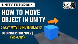 Unity Tutorial: 5 Easy Ways to Move Objects (Beginner Friendly | 2D & 3D)