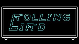 Rolling Bird 311K Score