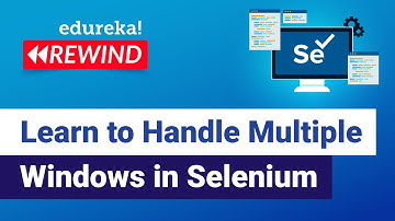 How to Handle Multiple Windows in Selenium Webdriver| Selenium Certification Training | Edureka