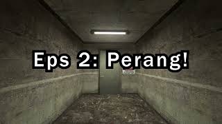 EPISODE 2: PERANG! GARRY'S MOD INDONESIA, PARA JENDERAL HILANG, BERSIAP UNTUK PERANG
