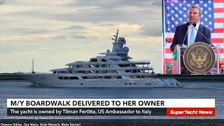 US Embassador to Italy, Receives Brand New Yacht  - Tilman Fertitta | SY News