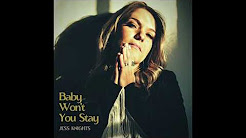 Jess Knights - Baby Won't You Stay (Single)