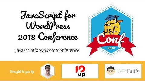 Opening Remarks w Zac Gordon - JavaScript for WordPress Conference 2018