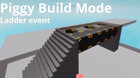 How to make a ladder event | Piggy Build Mode.