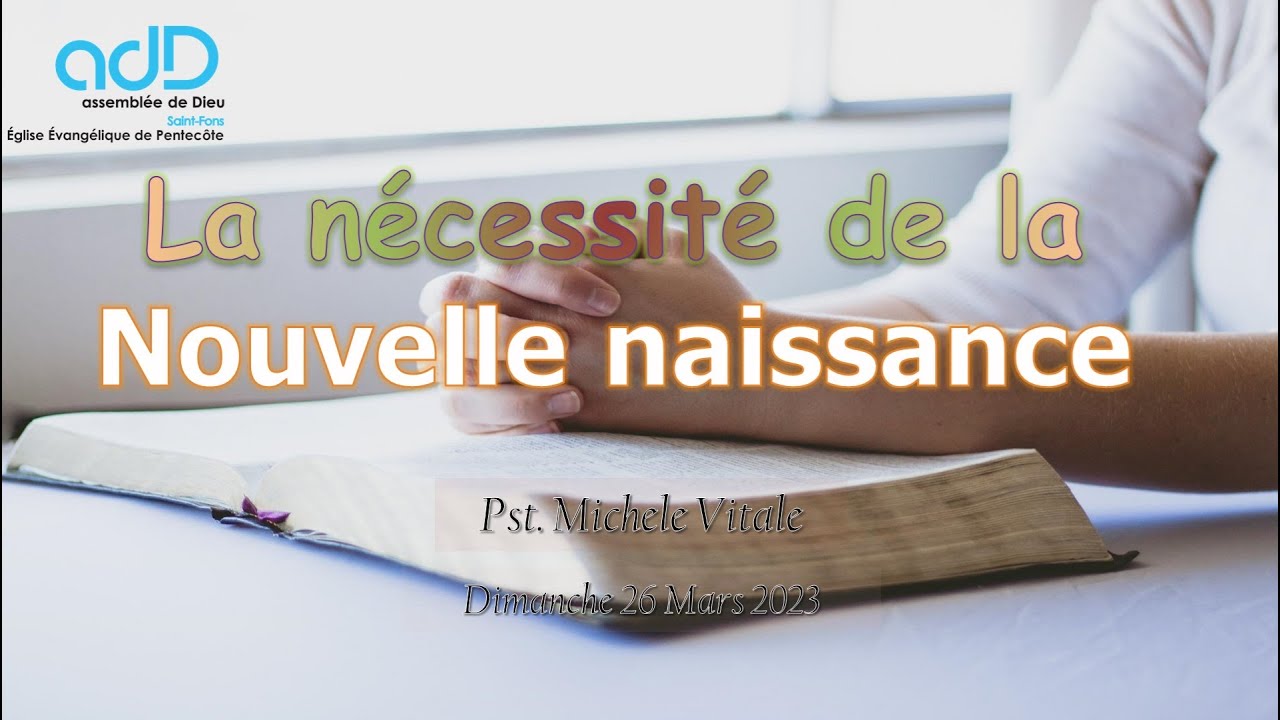 La nécessité de la nouvelle naissance - YouTube