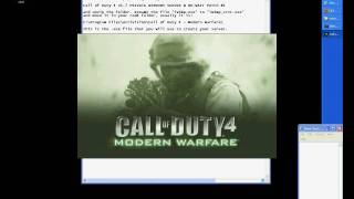 Directions for making a Call Of Duty 4 cracked server.