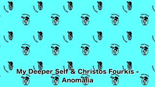 My Deeper Self & Christos Fourkis - Anomalia Resimi
