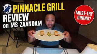 Holland America Zaandam Pinnacle Grill: Luxury or Letdown?