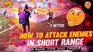 How to Attack Enemies In Short Range 🤯 In Tamil || Br rank pushing tips and tricks in tamil