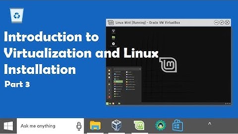 Introduction To Virtualization and Linux Installation - Part 3