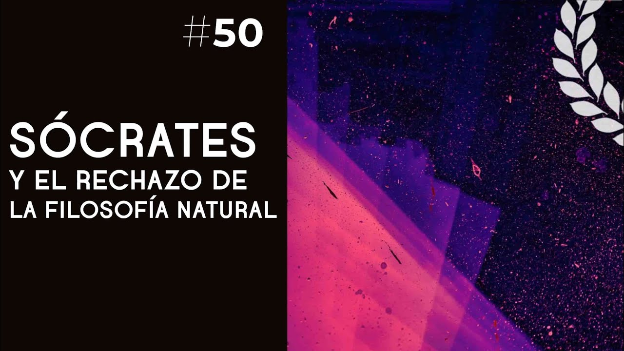 Sócrates y el rechazo de la filosofía natural - Dra. Ana Minecan - YouTube