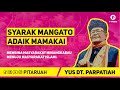 PITARUAH - SYARAK MANGATO ADAIK MAMAKAI (FULL) - Yus Dt. Parpatiah