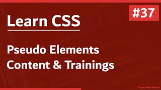 Learn CSS In Arabic 2021 - #37 - Pseudo Elements - Content And Trainings