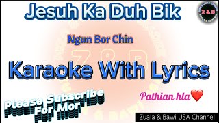 Jesuh Ka Duh Bik Karaoke with Lyrics