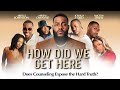 How Did We Get Here | Official Trailer | Couseling Exposes Hard Truths | Coming Soon [4K]