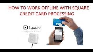 How to take payments offline with square credit card processing
