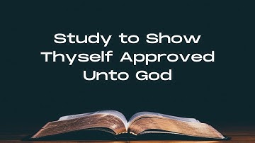 THIS Is Thought Crime: Study to Show Thyself Approved Unto God (Bible Study #1): 2 Timothy 2 Study