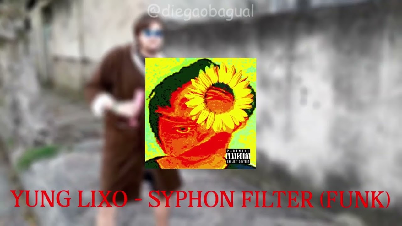 YUNG LIXO - SYPHON FILTER (FUNK REMIX)