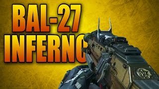 Advanced Warfare Elite Weapons Ep. 3 - Bal-27 Inferno (Call of Duty AW Best Multiplayer Gun Variant)