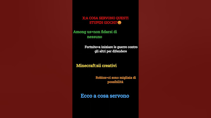 ecco a cosa servono questi "stupidi giochi e anche miei giochi pref