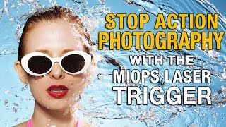 Stop Action Photography with the MIOPS Laser Trigger