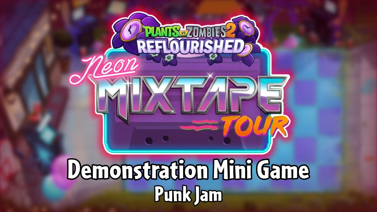 PvZ2 Reflourished OST: Neon Mixtape Tour - Punk Jam