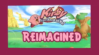 Kirby: Right Back at Ya! Intro (Reimagined)