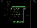 Factor a Difference of 2 Squares (Formula)
