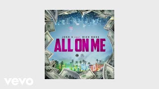 Josh X - All On Me (Lyric Video) ft. Rick Ross