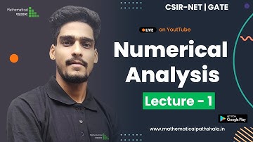 NUMERICAL ANALYSIS LECTURE - 1 || CSIR-NET | GATE | BISECTION METHOD