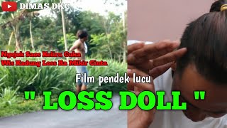 Download Lagu " LOSS DOLL " Film Pendek Lucu || Dimas Dkc Channel