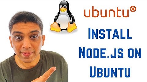 How To Install Node.js on Ubuntu 20.04 LTS