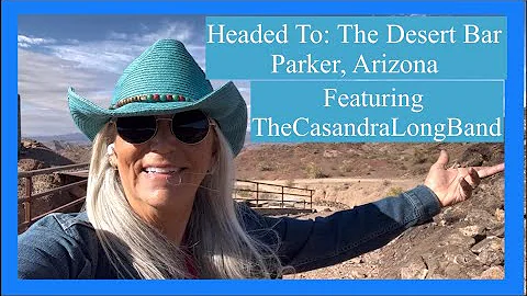 The Desert Bar, Parker Arizona &                 T...