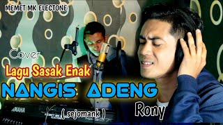 LAGU SASAK ~NANGIS ADENG~ cover RONY feat @MEMET_MK_