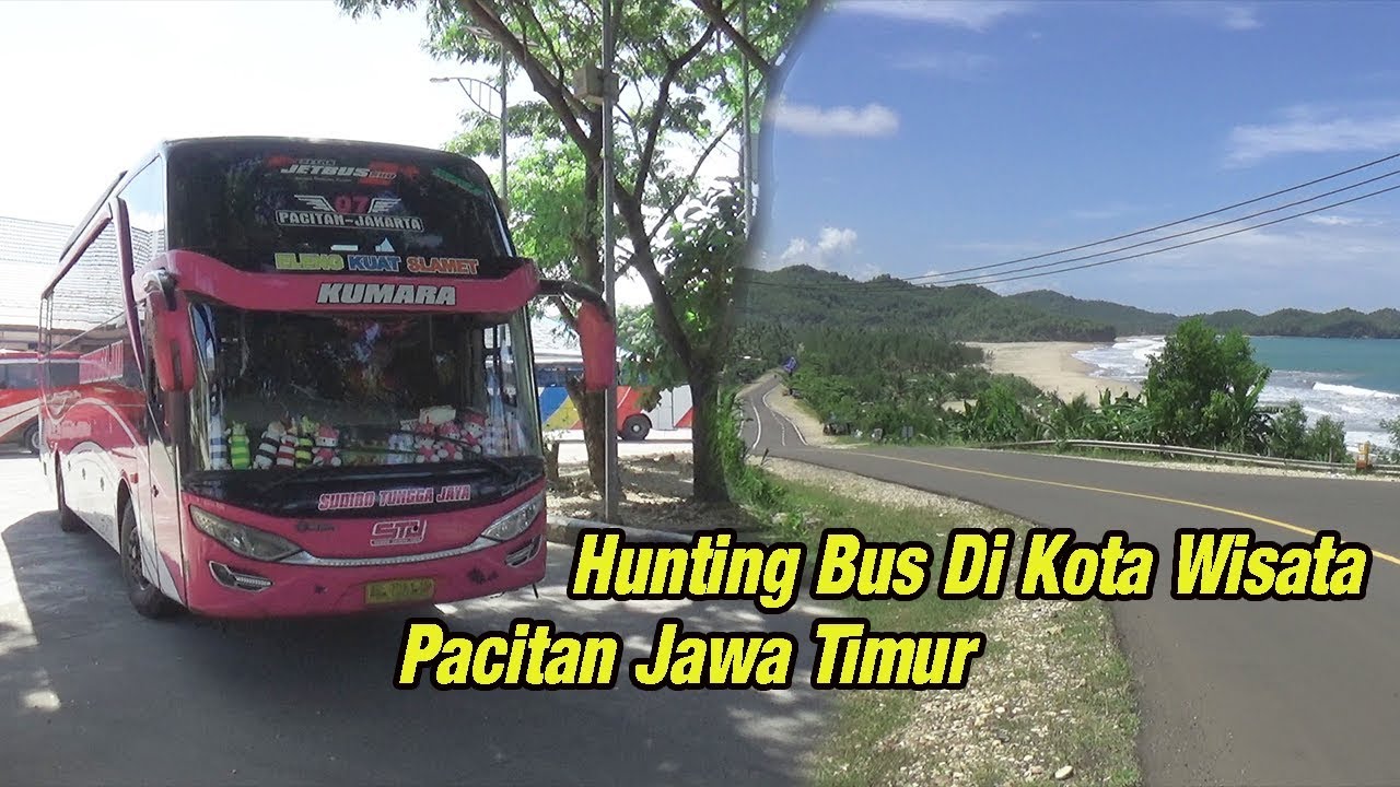 Hunting Bus Di Terminal Pacitan Kota Wisata & 1001 Goa - YouTube