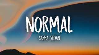 Sasha Sloan - Normal (Lyrics)