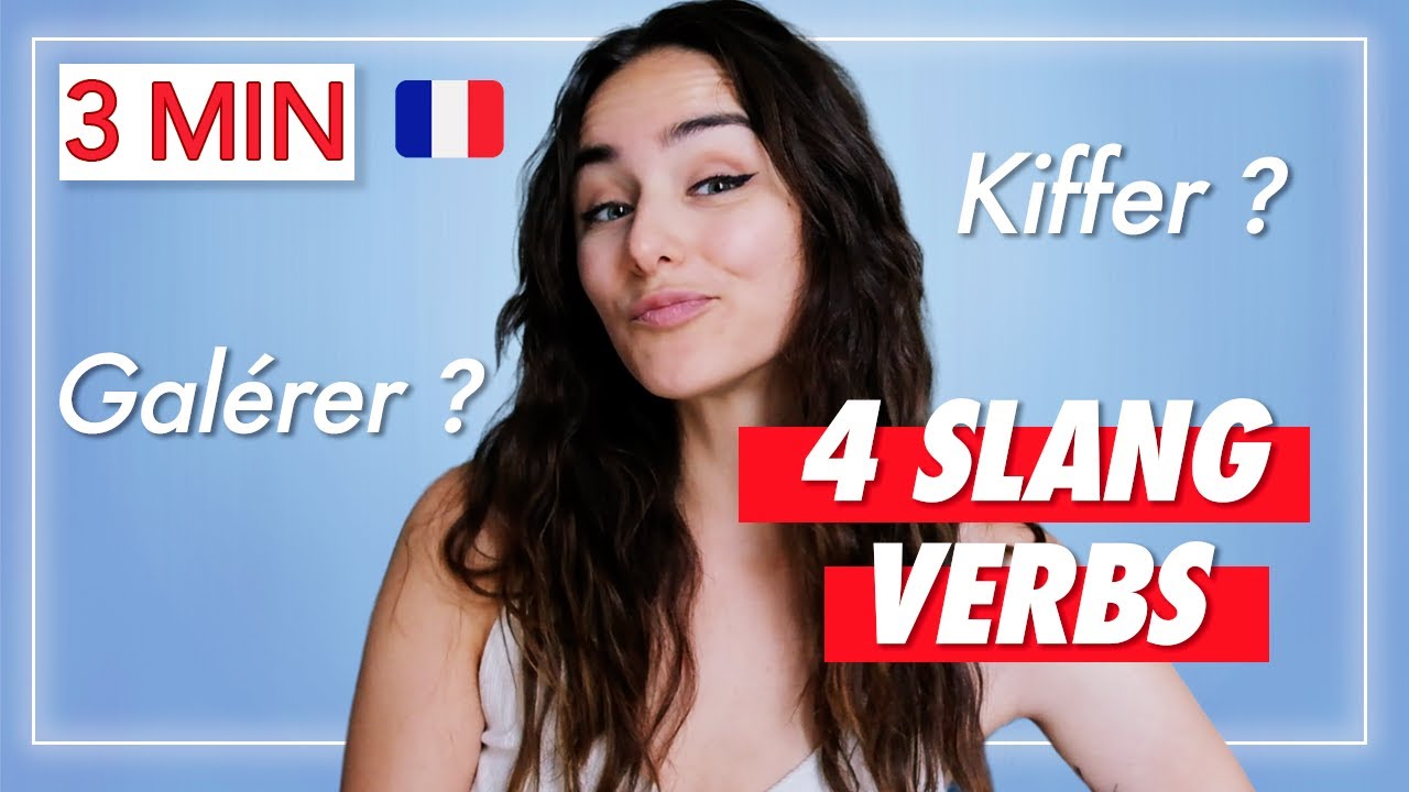 Learn FRENCH IN 3 MINUTES : 4 SLANG verbs - YouTube
