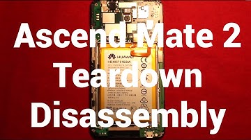 Huawei Ascend Mate 2 Teardown Take Apart - Reassembly