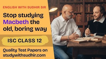 Toptips om Macbeth te halen | Hoe je een score van 80/80 haalt in ISC Klas 12 Engelse literatuur ...