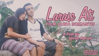 Larase Ati - Film Jawa Romantis (sub indo)