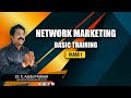 Network marketing basic training class1dr k abdul nabeel