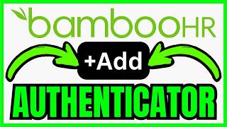 How To ADD BambooHR To Authenticator App (QUICK & EASY) 2026