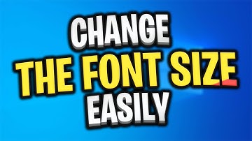 How to Change the Font Size in Windows 10