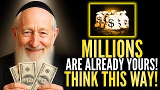 Use This Jewish Thought Process To INSTANTLY Manifest UNLIMITED WEALTH!