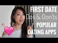 Popular Dating App? Do's and Don'ts on A First Date? // Q & A